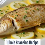 Whole Branzino Recipe